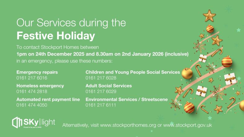 Emergency repairs number-0161 217 6016, Homeless emergency number - 0161 474 2918 , Automated rent payment line 0161 474 4050, Children and young people social services number 0161 217 6028, adult social services number 0161 217 6029, enviromental services / streetscene number 0161 217 6111